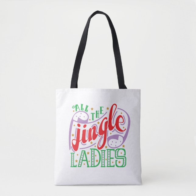 All The Jingle Ladies Christmas | Tote Bag (Front)
