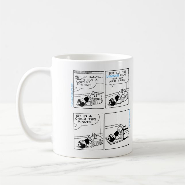 "All the Lymphies Relax This Way" Elevating Nancy Coffee Mug (Left)