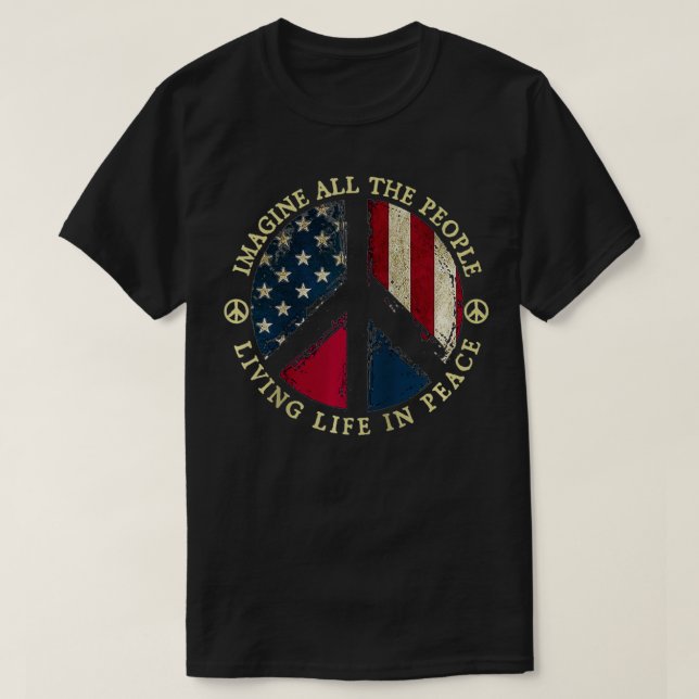 All The People Imagine Living Life In Peace Hippie T-Shirt (Design Front)