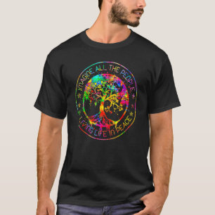 All The People Imagine Living Life In Peace Hippie T-Shirt