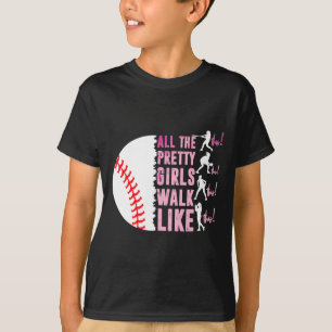 All The Pretty Girls Walk Funny Like This Bysebyll T-Shirt