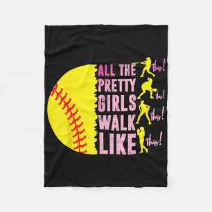 All The Pretty Girls Walk Like Funny This Softball Fleece Blanket