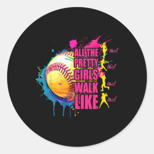 All The Pretty Girls Walk Like This Softll Player Classic Round Sticker