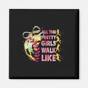 All The Pretty Girls Walk Like This Softll Player Magnet