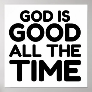 all the time God is good Poster