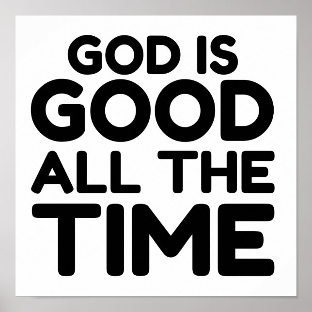 all the time God is good Poster (Front)