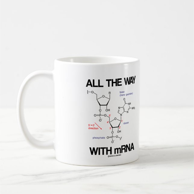 All The Way With mRNA Messenger RNA Molecular Bio Coffee Mug (Left)