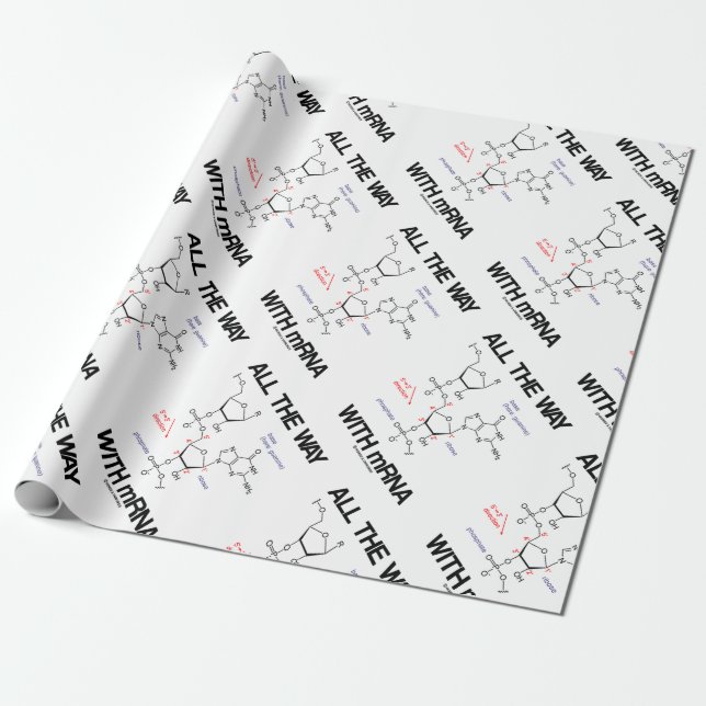 All The Way With mRNA Messenger RNA Molecular Bio Wrapping Paper (Unrolled)