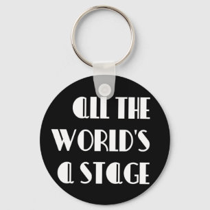 All the World’s a Stage Key Ring