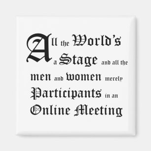 All the Worlds a Stage 2020 Pandemic Twist Magnet