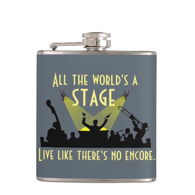 All the World's a Stage Inspiring Quote Cool Hip Flask (Front)