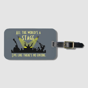 All the World's a Stage Inspiring Quote Cool Luggage Tag