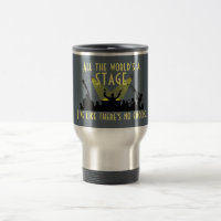 All the World's a Stage Inspiring Quote Cool