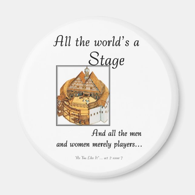 All the worlds a stage magnet (Front)