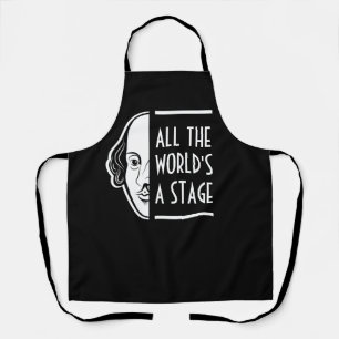 All The World's A Stage Shakespeare Thespian Quote Apron
