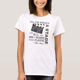 All the world's a stage T-Shirt