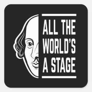 All The World's A Stage Thespian Shakespeare Quote Square Sticker