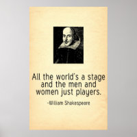 All the World's a Stage William Shakespeare Quote