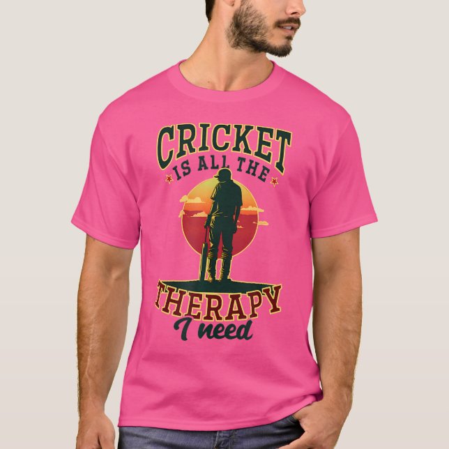 All Therapy I Need Cricket Player T-Shirt (Front)