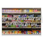 "all these drinks and i'm still thirsty for you"