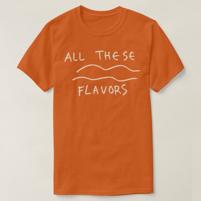 All These Flavours T-Shirt (Design Front)