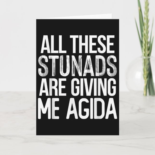 All These Stunads Me Agida Funny Italian Saying  Card (Front)
