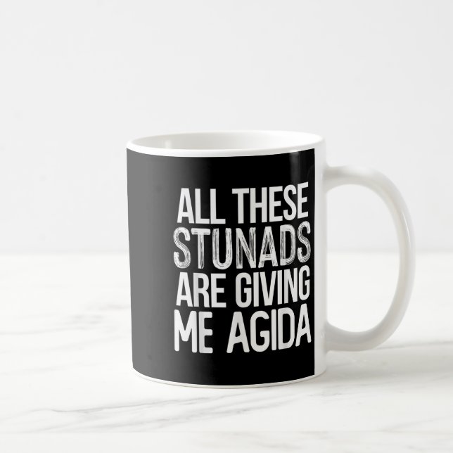 All These Stunads Me Agida Funny Italian Saying  Coffee Mug (Right)