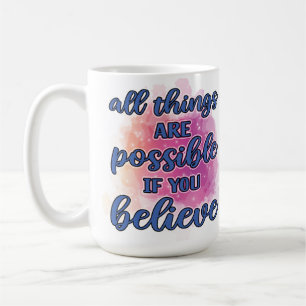 All things are possible coffee mug