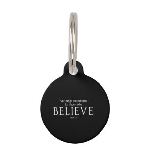 All Things Are Possible for Those who Believe Pet Tag