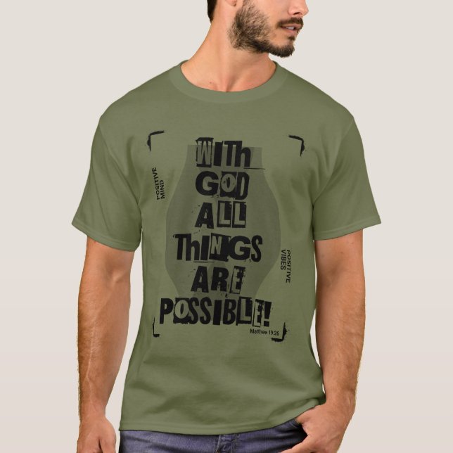 All Things Are Possible T-Shirt (Front)