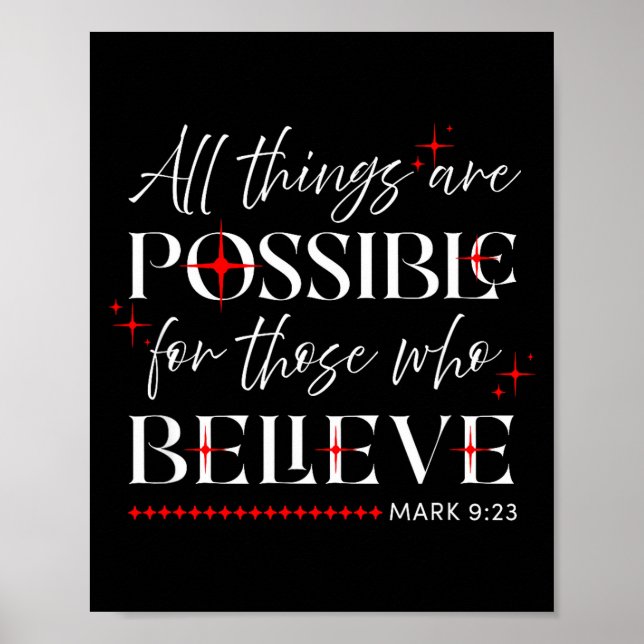 All Things Are Ssible For Those Who Believe Mk 9_2 Poster (Front)