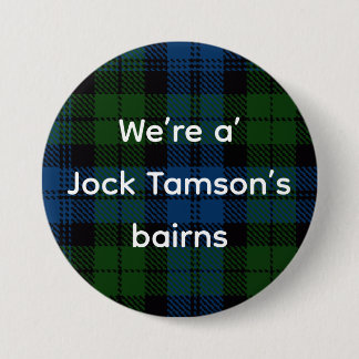 All Things Scottish: Jock Tamson’s Bairns 7.5 Cm Round Badge