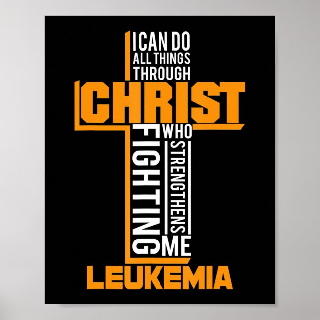 All Things Through Christ Leukaemia Warrior Awaren Poster (Front)
