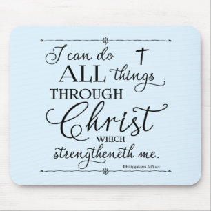 All Things Through Christ - Philippians 4:13 Mouse Mat
