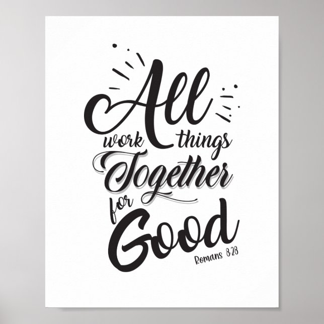 All Things Work Together For Good (Romans 8:28) Poster (Front)