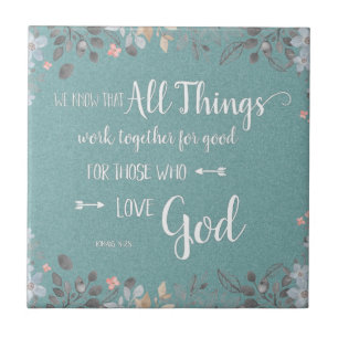 All Things Work Together - Rom 8:28 Tile