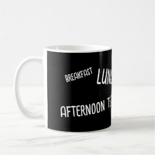 All time meals Breakfast Lunch Dinner Black Coffee Mug