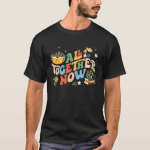 All Together Now Summer Reading 2023 Groovy Book T-Shirt