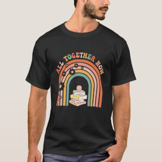 All Together Now Summer Reading 2023 Rainbow Book  T-Shirt
