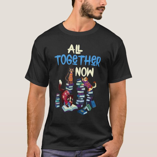 All Together Now Summer Reading Program 2023 Book  T-Shirt (Front)