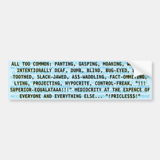 ALL TOO COMMON Bumper Sticker