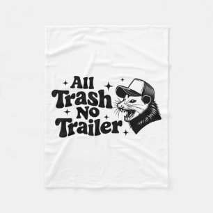 All Trash No Trailer Redneck Ironic Ossum Quote Gi Fleece Blanket