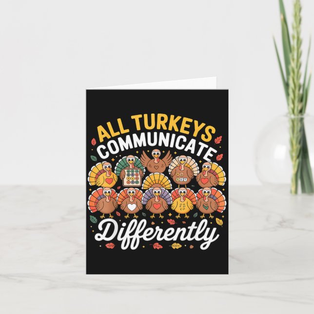 All Turkeys Communicate Differently Autism Awarene Card (Front)