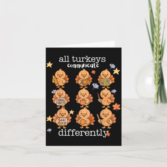 All Turkeys Communicate Differently Thanksgiving A Card (Front)