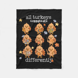 All Turkeys Communicate Differently Thanksgiving A Fleece Blanket