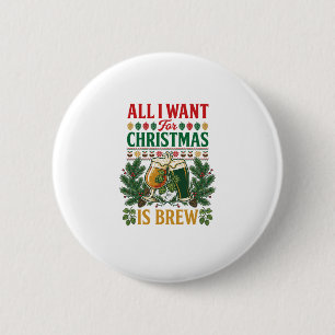 All Want Christmas Brew Beer Glasses Pine Hops 6 Cm Round Badge