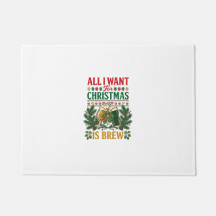 All Want Christmas Brew Beer Glasses Pine Hops Doormat