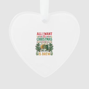 All Want Christmas Brew Beer Glasses Pine Hops Ornament