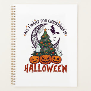 All Want Christmas Halloween Tree Pumpkins Ghosts_ Planner