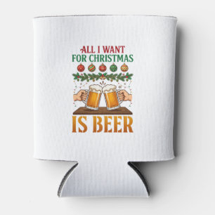 All Want Christmas Is Beer Toasting Mugs Ornaments Can Cooler